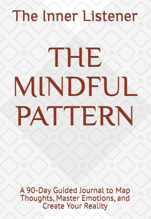 Front cover of The Mindful Pattern, a 90-day guided journal by The Inner Listener